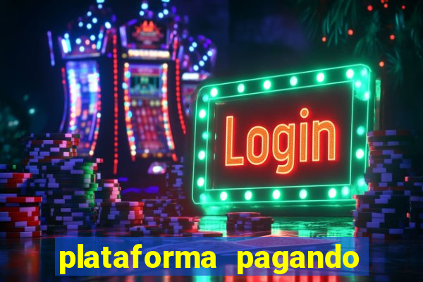 plataforma pagando no cadastro cassino